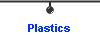 Plastics